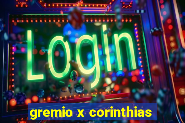 gremio x corinthias